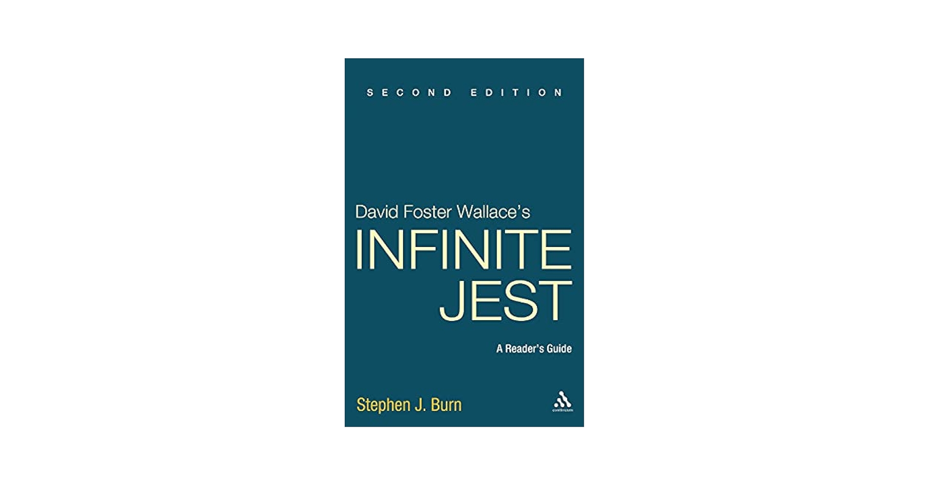 David Foster Wallace's Infinite Jest: A Reader's Guide, 2nd